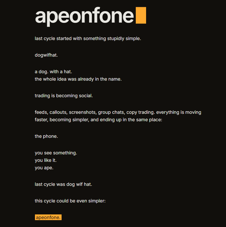 From Dog Wif Hat to Ape on Fone: The Story Behind $FONE A screenshot of the apeonfone.com homepage: lower-case white text on black saying last cycle started with dogwifhat, a dog with a hat, that trading is becoming social, and that everything now ends up in the same place, the phone.
