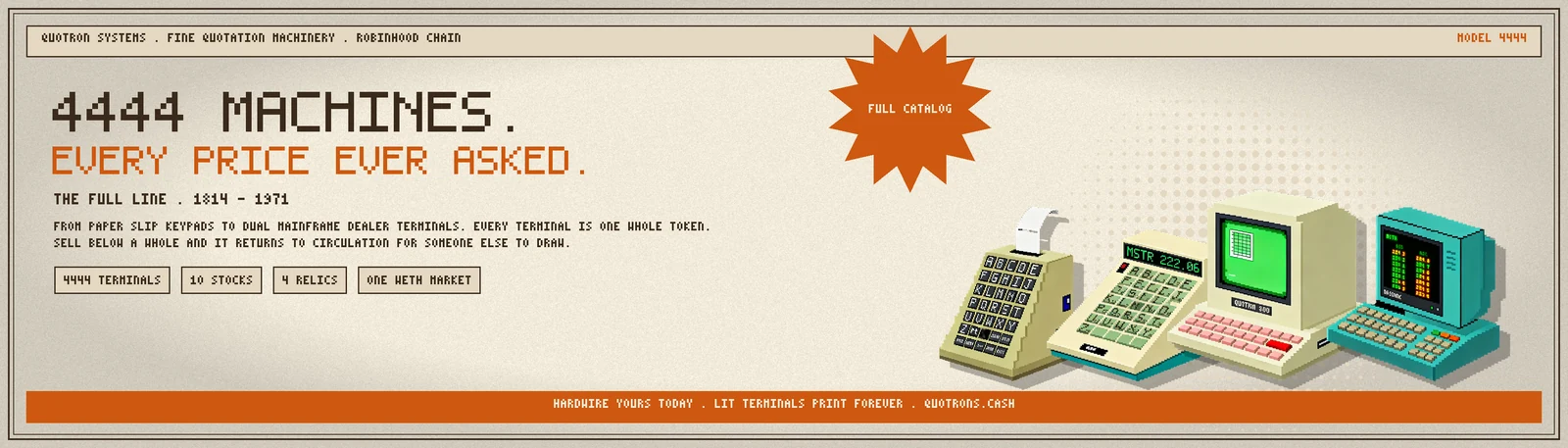 What Are Quotrons? Inside $QUOTRON's Stock-Reward NFTs A retro Quotron Systems catalogue banner reading 4444 machines, every price ever asked, with a line-up of pixel-art terminals from paper-slip keypads to dual-screen dealer desks.
